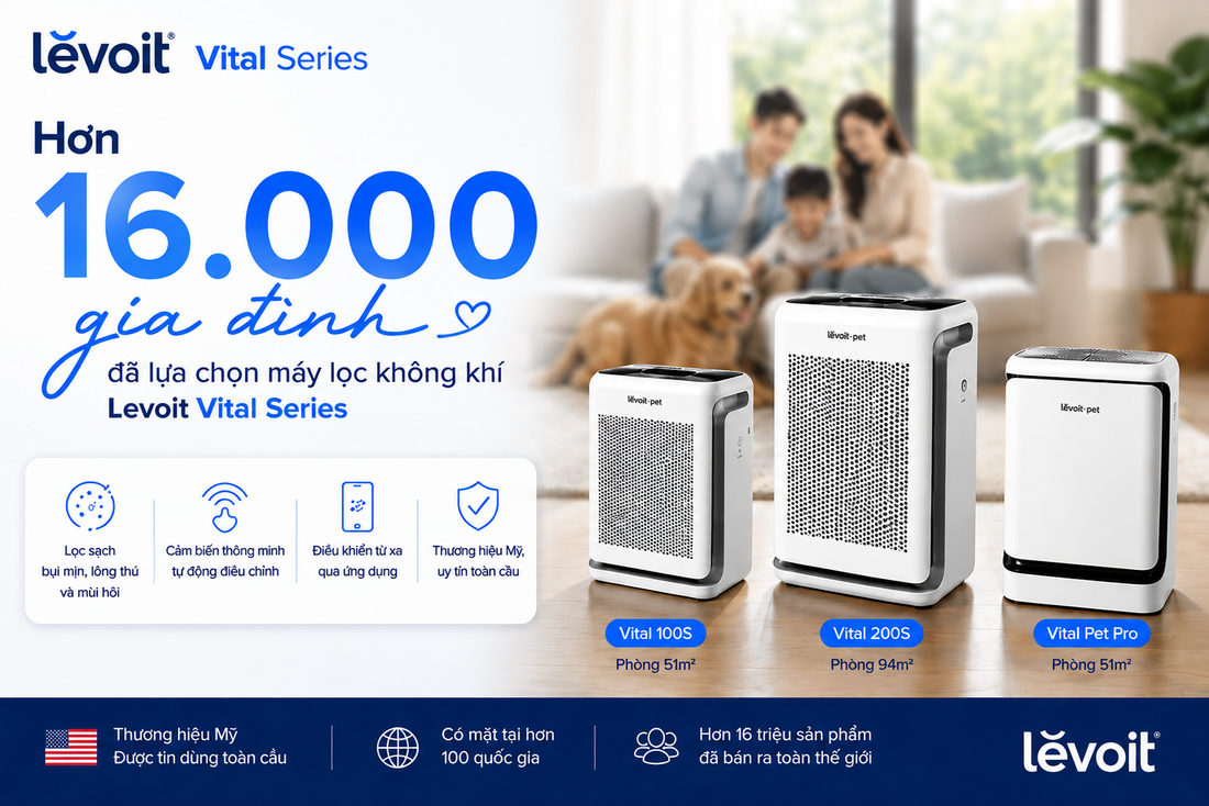 Hơn 16.000 gia đình đã lựa chọn máy lọc không khí Levoit Vital Series – Điều gì khiến sản phẩm được yêu thích?